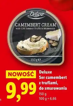 Lidl Ser Deluxe camembert z truflami do smarowania oferta