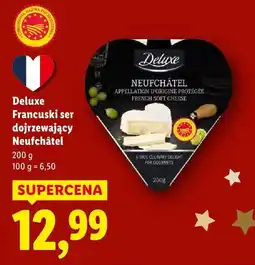 Lidl Ser francuski dojrzewający Neufchâtel Deluxe oferta