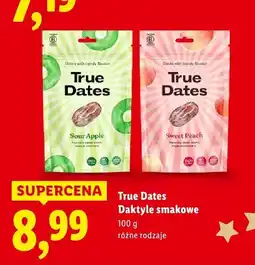 Lidl Daktyle smakowe różne rodzaje True Dates oferta