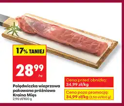 Biedronka Polędwiczka wieprzowa pakowana próżniowo Kraina Mięs oferta