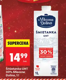 Biedronka Śmietanką UHT 30% Mleczna Dolina, 1l oferta
