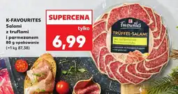 Kaufland Salami z truflami i parmezanem K-Favourites oferta