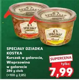 Kaufland Kurczak w galarecie w galarcie Speciały Dziadka Kostka oferta