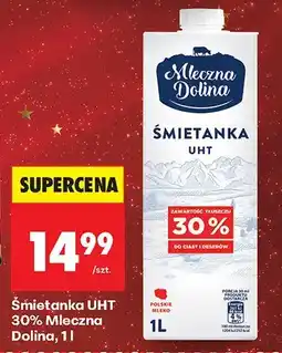 Biedronka Śmietanka UHT 30% Mleczna Dolina 1 l oferta