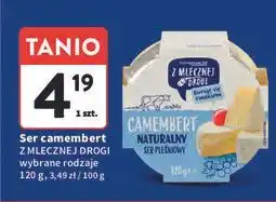 Intermarche Camembert naturalny Z Mlecznej Drogi oferta