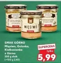 Kaufland Kiełbasianka Smak Górno oferta