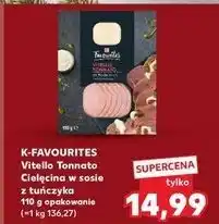 Kaufland Cielęcina w sosie z tuńczyka K-Classic Favourites oferta