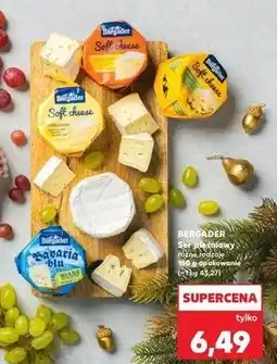 Kaufland Ser mild & creamy Bergader Soft Cheese oferta