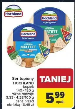 Carrefour Market Ser topiony krążek HOCHLAND oferta