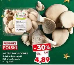 Kaufland Boczniaki polskie K-STAD TAKIE DOBRE opakowanie (=1 kg 19,56) oferta