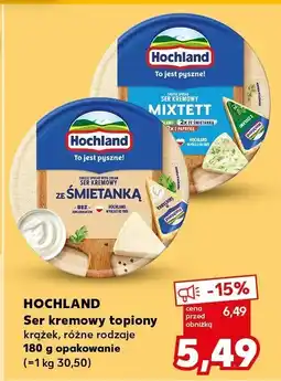 Kaufland Ser kremowy topiony Hochland krążek, różne rodzaje oferta