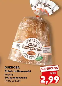 Kaufland Chleb baltonowski, krojony Oskroba oferta