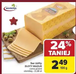 Carrefour Market Ser żółty Złoty Mazur Mlekpol oferta