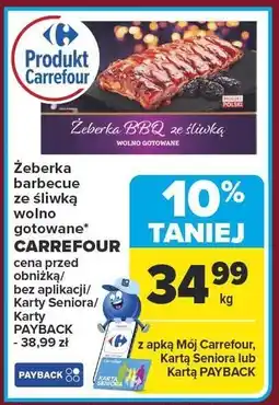 Carrefour Market Żeberka barbecue ze śliwką wolno gotowane CARREFOUR oferta