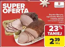 Carrefour Szynka Maryny, ogonówka Maryny STANISŁAWÓW oferta