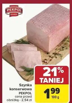 Carrefour Szynka konserwowa PEKPOL oferta