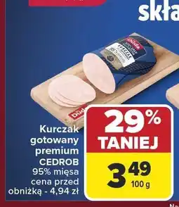 Carrefour Kurczak gotowany premium CEDROB 95% mięsa oferta