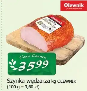 Cezar Delikatesy Szynka Olewnik oferta