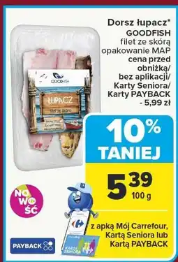 Carrefour Dorsz łupacz GOODFISH filet z wina opakowanie MAP oferta