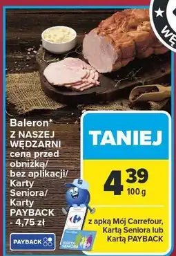 Carrefour Baleron Z NASZEJ WĘDZARNI NASZA WĘDZARNIA oferta