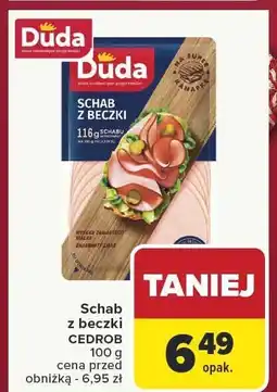 Carrefour Schab z beczki CEDROB 100 g oferta