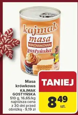 Carrefour Masa krówkowa KAJMAK GOSTYŃSKA oferta