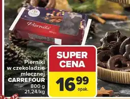 Carrefour Pierniki w czekoladzie mlecznej CARREFOUR 800 g oferta