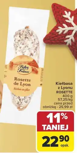 Carrefour Kiełbasa z Lyonu ROSETTE Reflets de France oferta