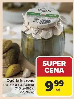 Carrefour Ogórki kiszone POLSKA GOSCINA oferta