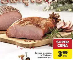 Carrefour Szynka pieczona z Wadowic Dobrowolscy oferta