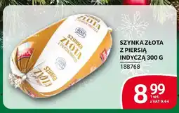 Selgros Szynka złota z piersią oferta