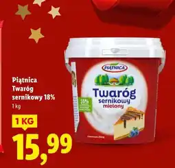 Lidl Piątnica Twaróg sernikowy 18% oferta
