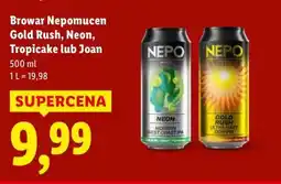Lidl browar Nepomucen Gołd Rush, Neon, Tropicake lub Joan oferta