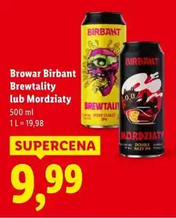 Lidl Browar BirBant Brewtality lub Mordziaty oferta