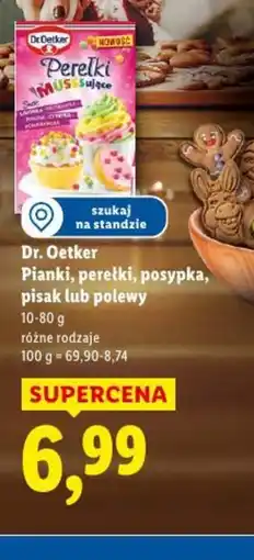Lidl Dr. Oetker Pianki, perełki, posypka, pisak lub polewy oferta