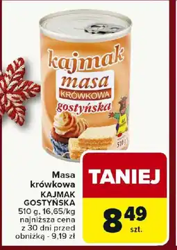 Carrefour Masa krówkowa KAJMAK GOSTYNSKA oferta