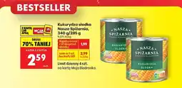 Biedronka Kukurydza słodka Nasza Spiżarnia, 340 g/285 g oferta