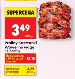 Biedronka Praliny Kasztanki Wawel na wagę oferta