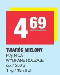 Spar Twaróg mielony Piątnica wybrane rodzaje oferta