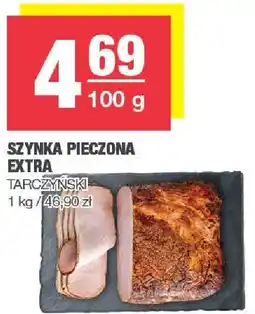 Spar Szynka pieczona Extra Tarczyński oferta