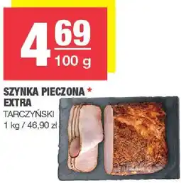 Spar Szynka pieczona Extra Tarczyński oferta