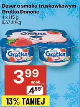 Delikatesy Centrum Deser o smaku truskawkowym Gratka Danone 4 x 115 g oferta