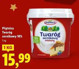 Lidl Twaróg sernikowy mielony Piątnica oferta