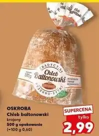 Kaufland Chleb baltonowski Oskroba oferta