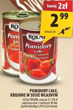Arhelan Pomidory całe, krojone w sosie własnym Rolnik oferta