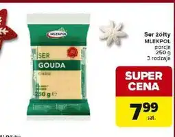 Carrefour Express Ser gouda - kawałek Mlekpol oferta