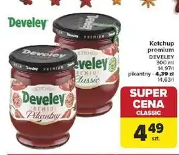 Carrefour Ketchup premium pikantny Develey oferta