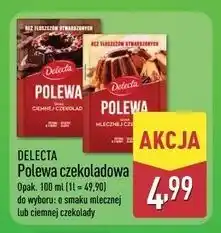 ALDI Polewa smak ciemnej czekolady Delecta oferta