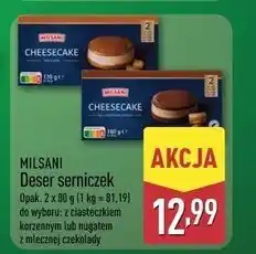 ALDI Deser serniczek z nugatem mlecznej czekolady Milsani oferta