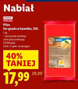 Lidl Ser gouda w kawałku, XXL Pilos oferta